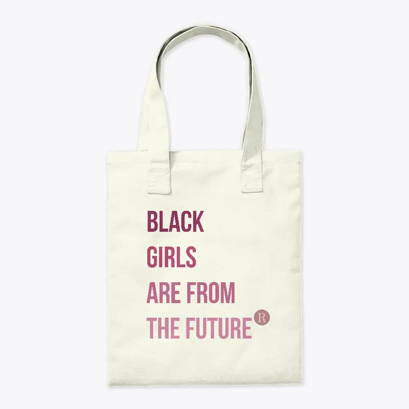 Black Girls Are from the Future